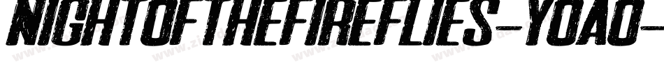 NightOfTheFireflies-YOao字体转换 NightOfTheFireflies-YOao字体转换