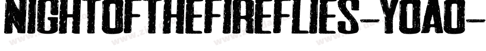 NightOfTheFireflies-YOao字体转换 NightOfTheFireflies-YOao字体转换
