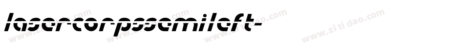 lasercorpssemileft字体转换