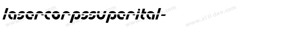 lasercorpssuperital字体转换
