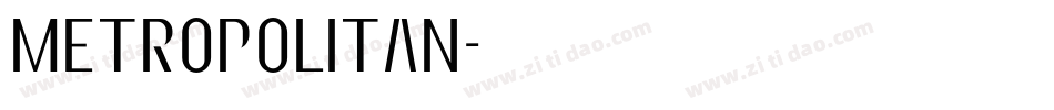 Metropolitan字体转换
