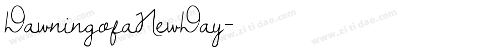 DawningofaNewDay字体转换