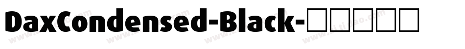 DaxCondensed-Black字体转换