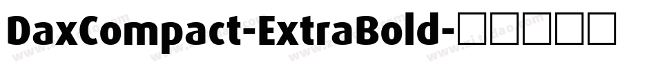 DaxCompact-ExtraBold字体转换
