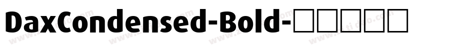 DaxCondensed-Bold字体转换