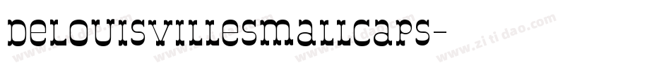 DeLouisvilleSmallCaps字体转换