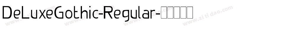 DeLuxeGothic-Regular字体转换