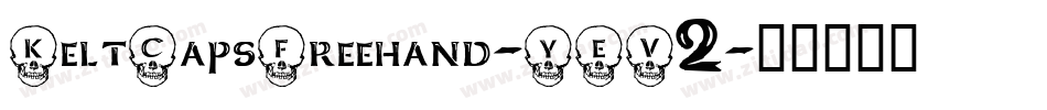 KeltCapsFreehand-YEV2字体转换