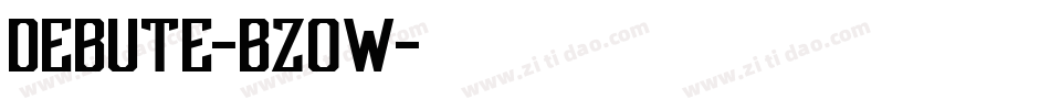 Debute-BzOw字体转换