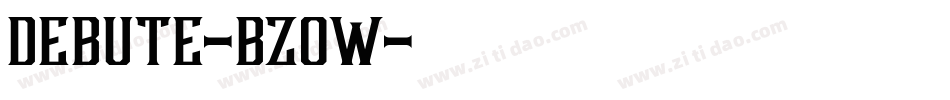 Debute-BzOw字体转换