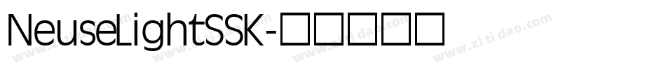 NeuseLightSSK字体转换