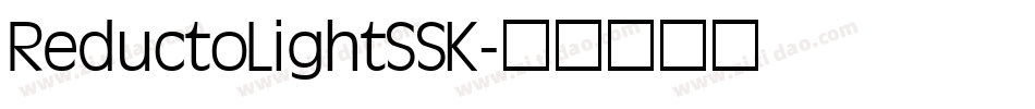 ReductoLightSSK字体转换
