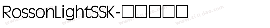RossonLightSSK字体转换