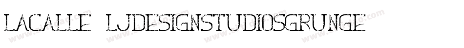 LaCalle6LjDesignStudiosGrunge-KaY7字体转换 LaCalle6LjDesignStudiosGrunge-KaY7字体转换