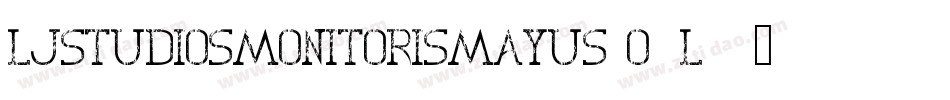 LjStudiosMonitorisMayus-O9l8字体转换