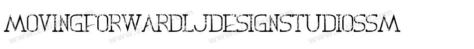 MovingForwardLjDesignStudiosSmooth-mOWv字体转换 MovingForwardLjDesignStudiosSmooth-mOWv字体转换