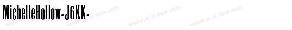 MichelleHollow-J6KK字体转换