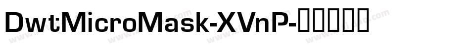 DwtMicroMask-XVnP字体转换