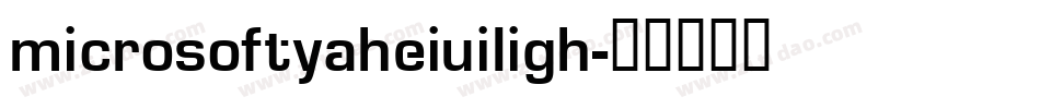 microsoftyaheiuiligh字体转换