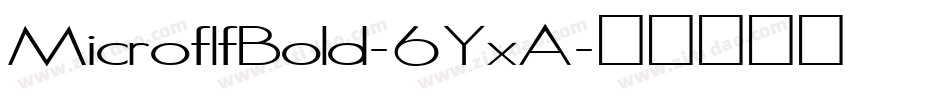 MicroflfBold-6YxA字体转换