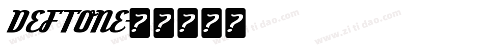 DEFTONE字体转换