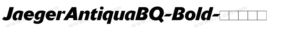 JaegerAntiquaBQ-Bold字体转换