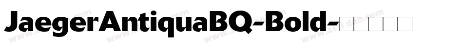 JaegerAntiquaBQ-Bold字体转换