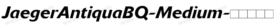 JaegerAntiquaBQ-Medium字体转换