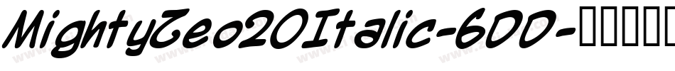 MightyZeo20Italic-6DD字体转换