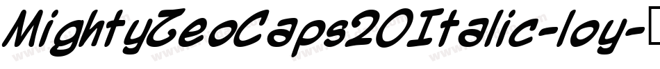 MightyZeoCaps20Italic-loy字体转换