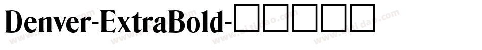 Denver-ExtraBold字体转换