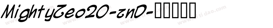 MightyZeo20-znD字体转换