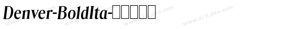 Denver-BoldIta字体转换