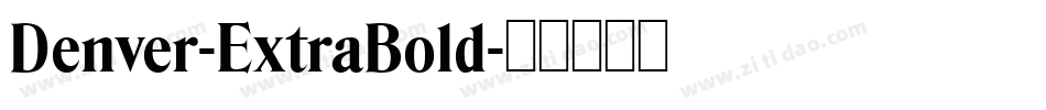 Denver-ExtraBold字体转换