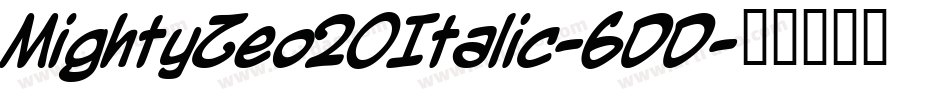 MightyZeo20Italic-6DD字体转换