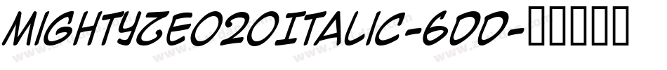 MightyZeo20Italic-6DD字体转换
