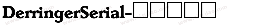 DerringerSerial字体转换