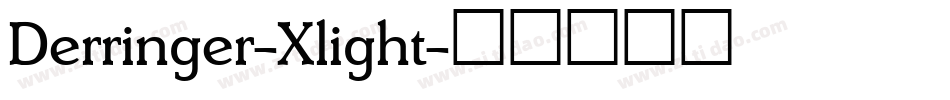 Derringer-Xlight字体转换