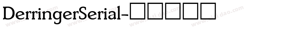 DerringerSerial字体转换