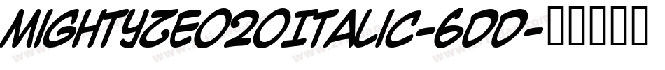 MightyZeo20Italic-6DD字体转换