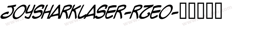 JoySharkLaser-RZeo字体转换