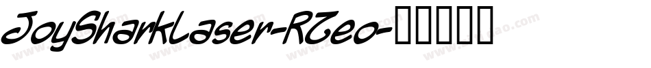 JoySharkLaser-RZeo字体转换
