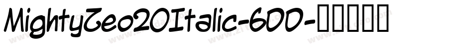 MightyZeo20Italic-6DD字体转换