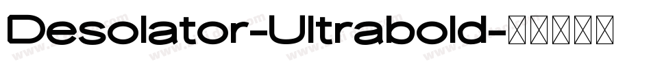Desolator-Ultrabold字体转换