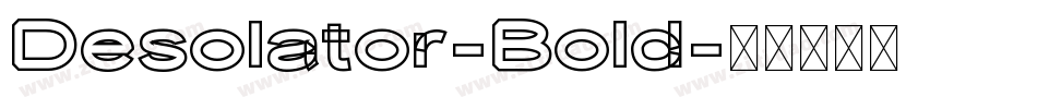 Desolator-Bold字体转换