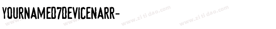 YournameD7DeviceNarr字体转换