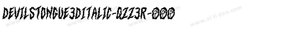 DevilsTongue3DItalic-qZZ3r字体转换