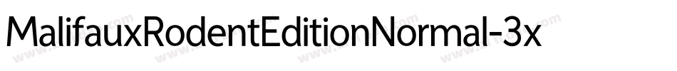 MalifauxRodentEditionNormal-3xV6字体转换 MalifauxRodentEditionNormal-3xV6字体转换