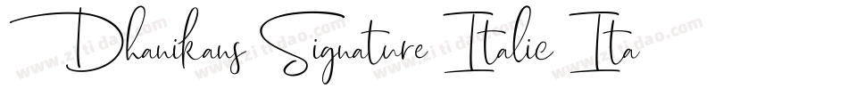 Dhanikans-Signature-Italic-Italic字体转换