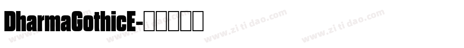 DharmaGothicE字体转换